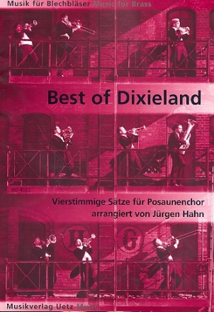 Best of Dixieland: fr Posaunenchor Spielpartitur (Mindestabnahme 4 Ex.)