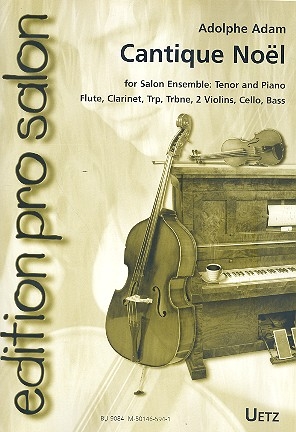 Cantique de Noel fr Tenor und Klavier (Salonensemble ad lib) Partitur und Stimmen (frz)