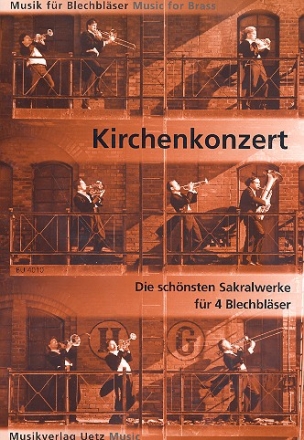 Kirchenkonzert fr 4 Blechblser Partitur und Stimmen