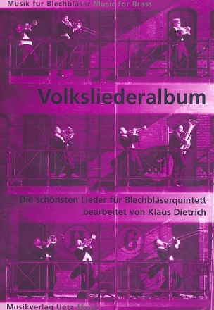 Volksliederalbum: fr 2 Trompeten, Horn, Posaune und Tuba Partitur und Stimmen