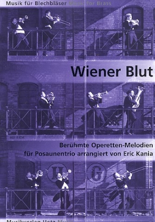 Wiener Blut fr 3 Posaunen (Baritone/Euphonien) Partitur und Stimmen