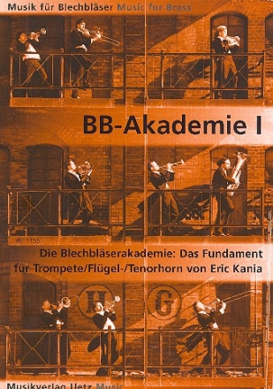 Die Blechblser-Akademie Band 1 fr Trompete (Flgelhorn/Tenorhorn)