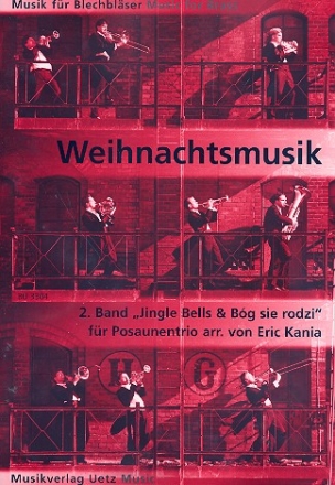 Weihnachtsmusik Band 2 fr 3 Posaunen (Baritone/Euphonien) Spielpartitur