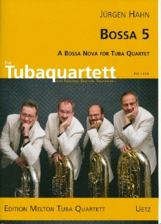 Bossa 5 fr 4 Tuben (Posaunen, Baritone, Tenorhrner) Partitur und Stimmen