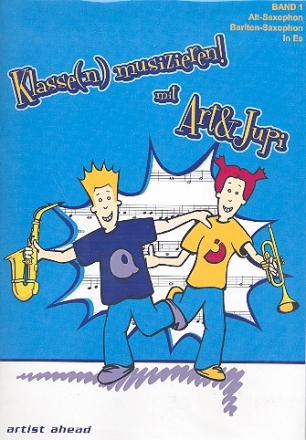 Klassenmusizieren mit Art & Jupi Band 1 fr Altsaxophon (Baritonsaxophon)