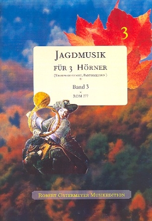 Jagdmusik Band 3  fr 3 Hrner Spielpartitur