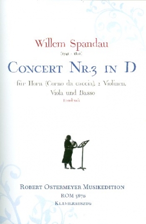 Konzert D-Dur Nr.3 fr Horn solo (Corno da caccia), 2 Violinen, Viola  fr Horn und Klavier
