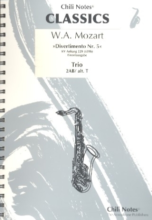 5 Divertimenti KVAnh229 (KV439b) fr 3 Saxophone (SAT/SABar) Partitur und Stimmen