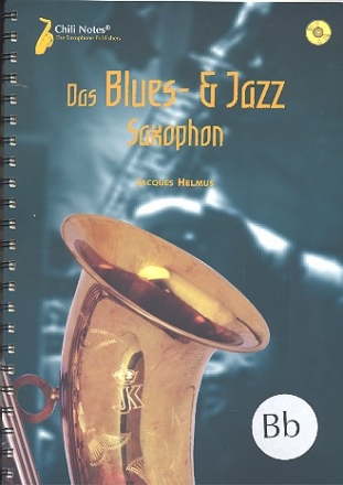 Das Blues- und Jazz-Saxophon (+ 2 CD's): fr Saxophone in B