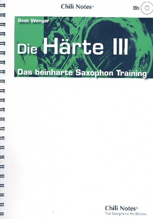 Die Hrte Band 3 (+CD, Es) Das beinharte Saxophon-Training fr Es-Saxophone