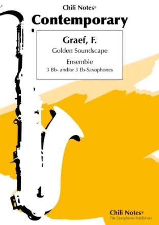 Golden Soundscape fr 3-24 Saxophone (variables Ensemble) 5 Spielpartituren mit Auffhrungshinweisen