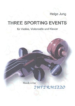 3 Sporting Events fr Violine, Violoncello und Klavier Stimmen