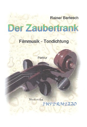 Der Zaubertrank fr Orchester Partitur und Stimmen