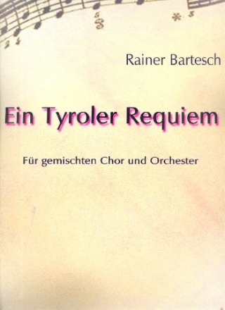 Ein Tyroler Requiem fr gem Chor und Orchester Partitur