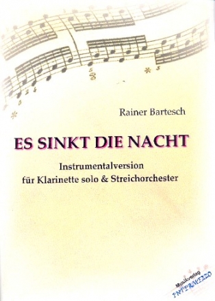 Es sinkt die Nacht fr Klarinette und Streichorchester Partitur und Stimmen