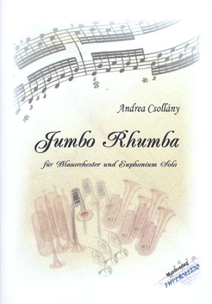 Jumbo Rhumba fr Euphonium und Blasorchester Partitur und Stimmen
