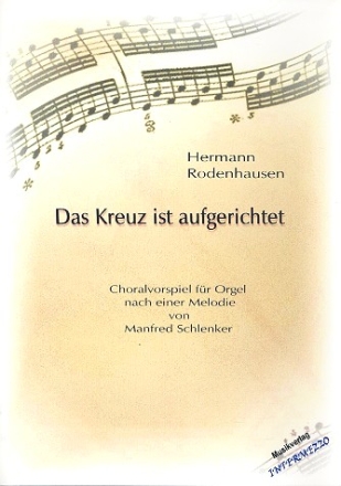 Das Kreuz ist aufgerichtet fr Orgel