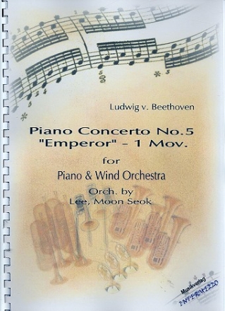 1. Satz aus Konzert Es-Dur Nr.5 op.73 für Klavier und Orchester für Klavier und Blasorchester Partitur und Stimmen