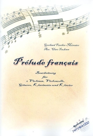 Prlude francais fr 2 Violinen, Violoncello, Gitarre, Klarinette und Klavier Stimmen