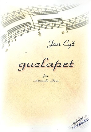 Guclapet fr Violine, Viola, Violoncello Partitur und Stimmen