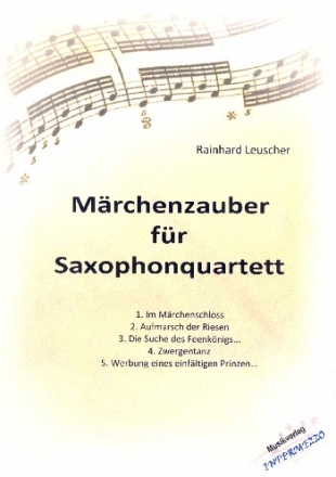 Mrchenzauber fr 4 Saxophone (SATBar) Partitur und Stimmen