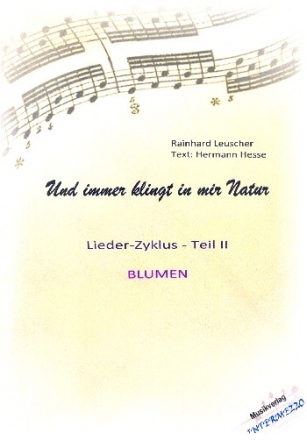 Und immer klingt in mir Natur Band 2 - Blumen fr Mezzosopran und Klavier 2 Partituren