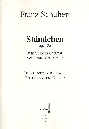 Stndchen op.135 fr Alt (Bariton), Frauenchor und Klavier Partitur