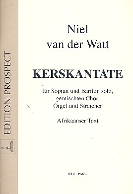 Kerskantate fr Sopran, Bariton, gem Chor, Orgel und Streicher Partitur (afrikaans)