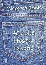 Chorwissen fr die Hosentasche