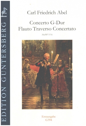 Concerto G-Dur AbelWV F16 fr Traversflte, 2 Violinen, Viola und Basso Partitur und Stimmen