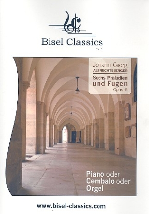 6 Prludien und Fugen fr Klavier (Orgel/Cembalo)