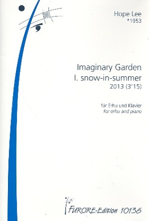 Imaginary Garden Nr.1 - Snow-in-Summer fr Erhu und Klavier Partitur