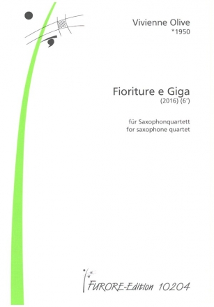 Fioriture e Giga fr Saxophonquartett Partitur und Stimmen