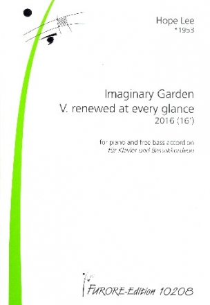 Imaginary Garden Nr.5 - Renewed at every Glance fr Klavier und Bassakkordeon Partitur und Stimme