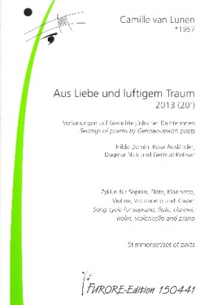 Aus Liebe und luftigem Traum fr Sopran, Flte, Klarinette, Violine, Violoncello und Klavier Stimmen fr Flte, Klarinette, Violine und Violoncello