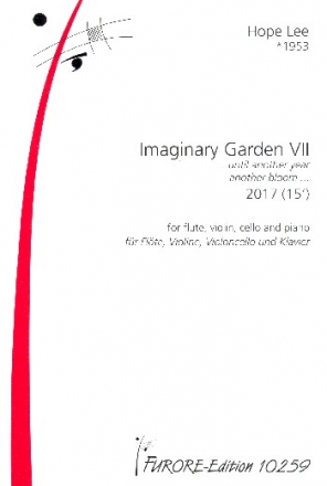 Imaginary Garden Nr.7 - Until another Year another Bloom fr Flte, Violine, Violoncello und Klavier Stimmen