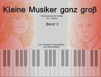 Kleine Musiker ganz gro Band 3 (+CD) Klavierschule fr Kinder ab 4 Jahren
