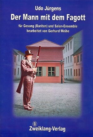 Der Mann mit dem Fagott fr Bariton und Salonorchester Partitur und Stimmen