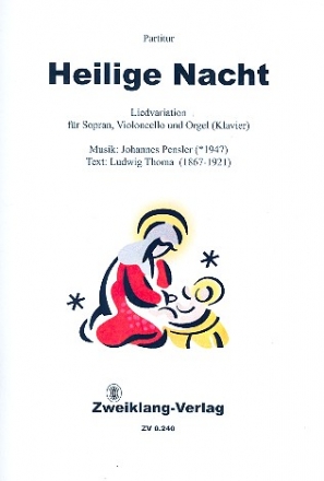 Heilige Nacht fr Sopran, Violoncello und Orgel Partitur und Stimmen