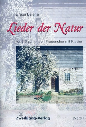 Lieder der Natur fr Frauenchor und Klavier Partitur