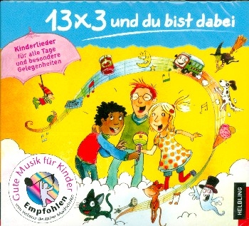 13 x 3 und du bist dabei CD Kinderlieder fr alle Tage und besondere Gelegenheiten