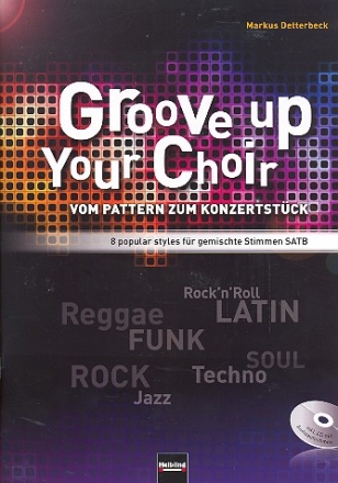 Groove up your Choir (+CD) fr gem Chor a cappella (Klavier ad lib) Partitur
