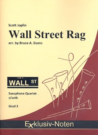 Wall Street Rag: fr 4 Saxophone (S(A)ATBar) Partitur und Stimmen