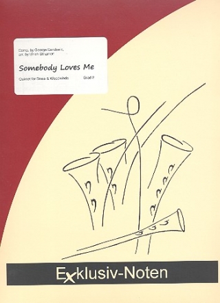 Somebody loves me fr 4-5 Blser (Ensemble) Partitur und Stimmen