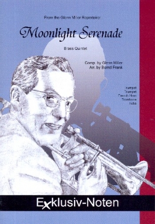 Moonlight Serenade fr 2 Trompeten, Horn, Posaune und Tuba Partitur und Stimmen