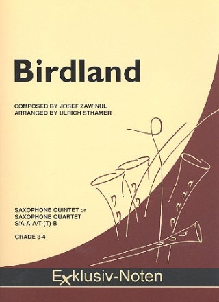 Birdland fr 4-5 Saxophone (S(A)ATBar(T)) Partitur und Stimmen