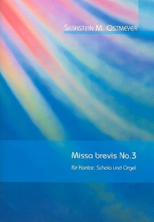 Missa brevis Nr.3 fr Kantor, Schola und Orgel (Instrumente ad lib) Partitur