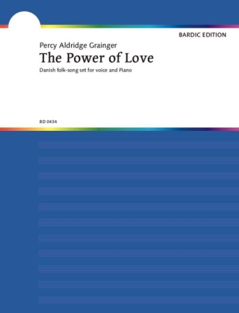 Grainger, Percy Aldridge The Power of Love hohe Singstimme und Klavier