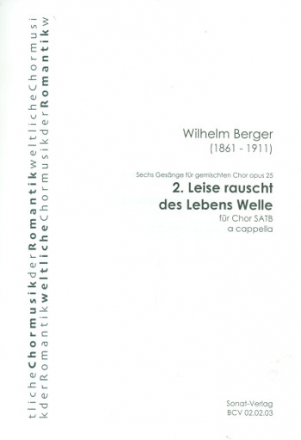 Leise rauscht des lebens Welle op.25,2 fr gem Chor a cappella Partitur