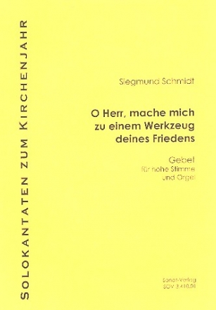 O Herr mache mich zum Werkzeug deines Friedens fr Gesang (hoch) und Orgel 2 Partituren